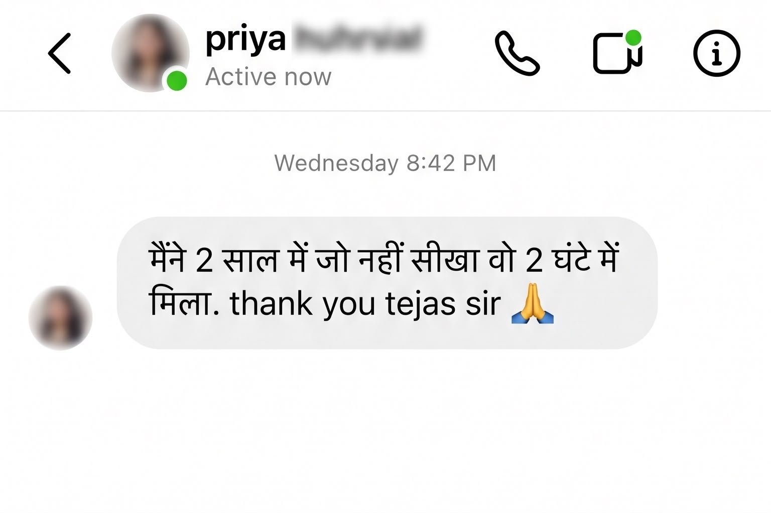 priya's message: मैंने 2 साल में जो नहीं सीखा वो 2 घंटे में मिला. thank you tejas sir